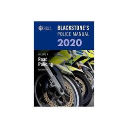 Blackstone&#039;s Police Manuals Volume 3: Road Policing 2020 - John Watson, editura Bloomsbury Academic T&amp;t Clark