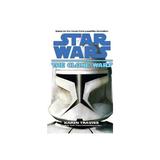 Star Wars: The Clone Wars - Karen Traviss, editura Bloomsbury Academic T&t Clark