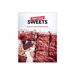 Super Easy Sweets - Natacha Arnoult, editura Bloomsbury Academic T&t Clark