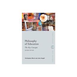 Philosophy of Education: The Key Concepts, editura Taylor & Francis