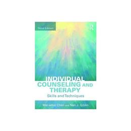 Individual Counseling and Therapy - Mei Whei Chen, editura Bloomsbury Academic T&t Clark