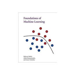 Foundations of Machine Learning, editura Mit University Press Group Ltd