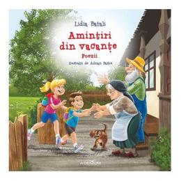 Amintiri din vacante - Lidia Batali, editura Adenium