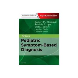 Nelson Pediatric Symptom-Based Diagnosis, editura Elsevier Health Sciences