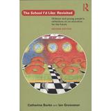 School I'd Like: Revisited, editura Taylor & Francis