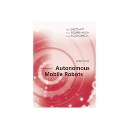 Introduction to Autonomous Mobile Robots, editura Mit University Press Group Ltd