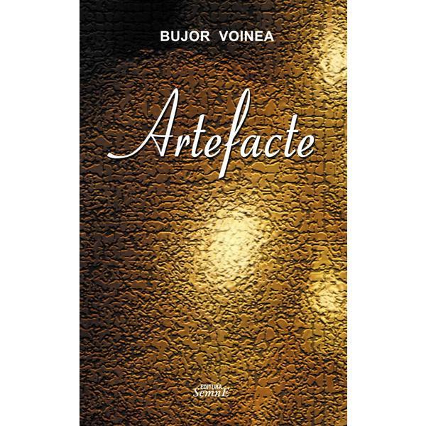 Artefacte - Bujor Voinea, editura Semne