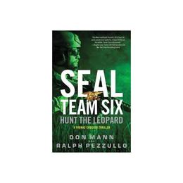 SEAL Team Six: Hunt the Leopard - Don Mann, editura Ordnance Survey