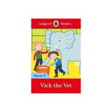 Vick the Vet - Ladybird Readers Starter Level 9 -  , editura Ladybird Books