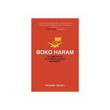 Boko Haram - Alexander Thurston, editura Gazelle Book Services