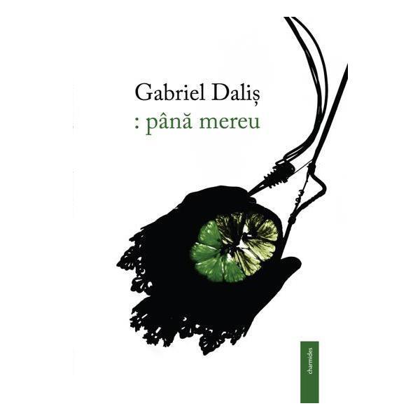 Pana mereu - Gabriel Dalis