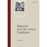 Memory and the Jesus Tradition - Alan Kirk, editura Ladybird Books