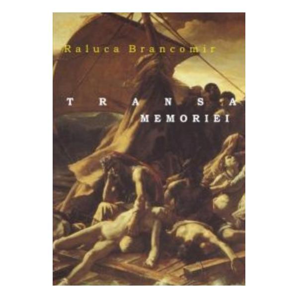 Transa memoriei - Raluca Brancomir, editura All