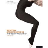 Anatomy, Dance Technique and Injury Prevention - Justin Howse, editura Random House Export Editions