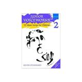 Junior Voiceworks 2 -  , editura Gazelle Book Services