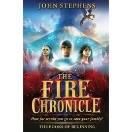 Fire Chronicle: The Books of Beginning 2 - John Stephens, editura Bloomsbury Academic T&t Clark