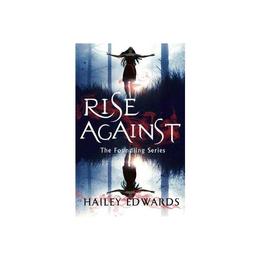 Rise Against - Hailey Edwards, editura Conran Octopus