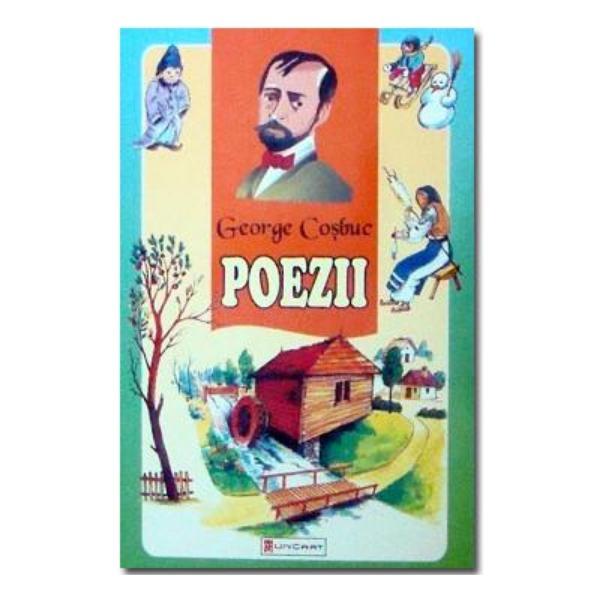 Poezii - George Cosbuc, editura Unicart