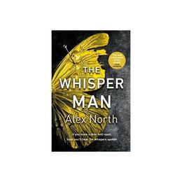 Whisper Man - Alex North, editura Michael Joseph