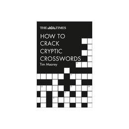 Times How to Crack Cryptic Crosswords, editura Times Books