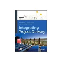 Integrating Project Delivery, editura Wiley Academic