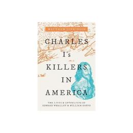 Charles I's Killers in America, editura Oxford University Press