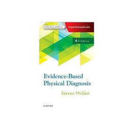 Evidence-Based Physical Diagnosis - Steven McGee, editura Gazelle Book Services