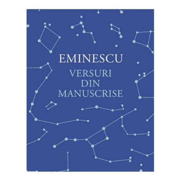 Versuri din manuscrise - Mihai Eminescu, editura Humanitas