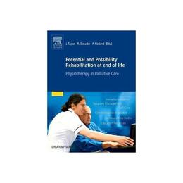 Potential and Possibility: Rehabilitation at end of life, editura Elsevier Science