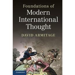 Foundations of Modern International Thought, editura Cambridge University Press