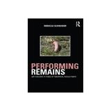 Performing Remains, editura Taylor & Francis