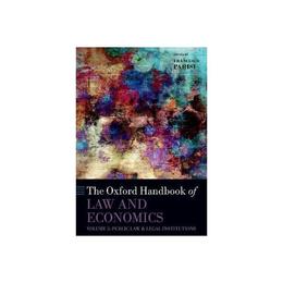 Oxford Handbook of Law and Economics - Francesco Parisi, editura Grange Communications Ltd