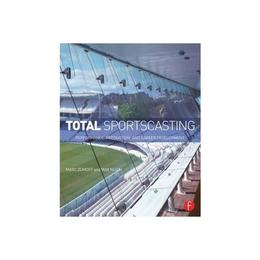 Total Sportscasting - Marc Zumoff, editura Grange Communications Ltd
