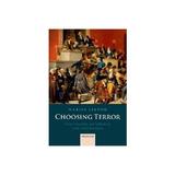 Choosing Terror, editura Oxford University Press Academ