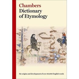 Chambers Dictionary of Etymology, editura Chambers