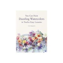 You Can Paint Dazzling Watercolors in Twelve Easy Lessons, editura Hc 360