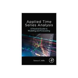 Applied Time Series Analysis, editura Academic Press