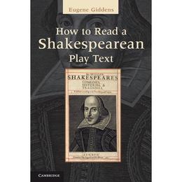 How to Read a Shakespearean Play Text, editura Cambridge University Press