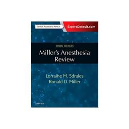 Miller's Anesthesia Review, editura Elsevier Health Sciences