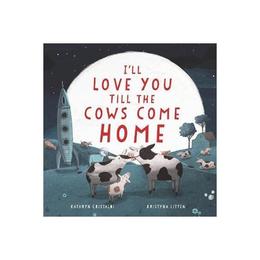 I&#039;ll Love You Till the Cows Come Home, editura Harper Collins Childrens Books