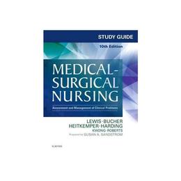 Study Guide for Medical-Surgical Nursing, editura Elsevier Mosby