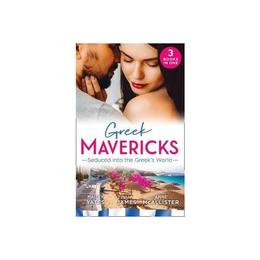 Greek Mavericks: Seduced Into The Greek&#039;s World - , editura Random House Export Editions