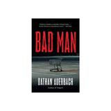 Bad Man - Dathan Auerbach, editura Fair Winds Press