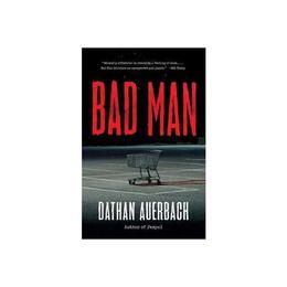 Bad Man - Dathan Auerbach, editura Fair Winds Press