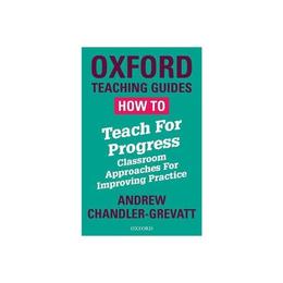 How To Teach For Progress - Chandler-Grevatt, editura Ladybird Books