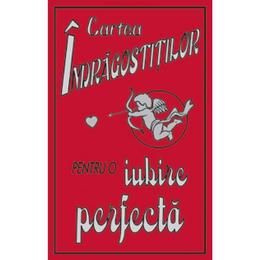 Cartea indragostitilor. Pentru o iubire perfecta, editura Corint