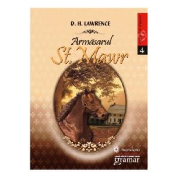 Armasarul St. Mawr - D.H. Lawrence, editura Gramar