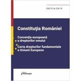 Constitutia Romaniei, Conventia europeana a drepturilor omului, Carta drepturilor fundamentale a Uniunii Europene , editura Hamangiu