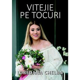 Vitejie pe tocuri - Loredana Chelba, editura Epublishers