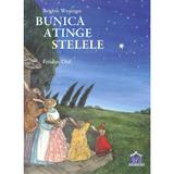 Bunica atinge stelele - Brigitte Weninger, Feridun Oral, editura Didactica Publishing House